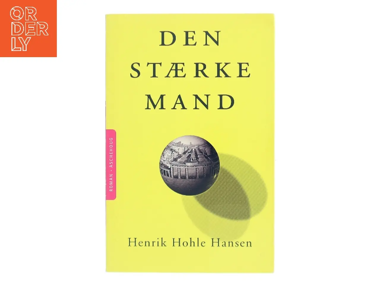 Billede 1 - Den stærke mand af Henrik Hohle Hansen (Bog)