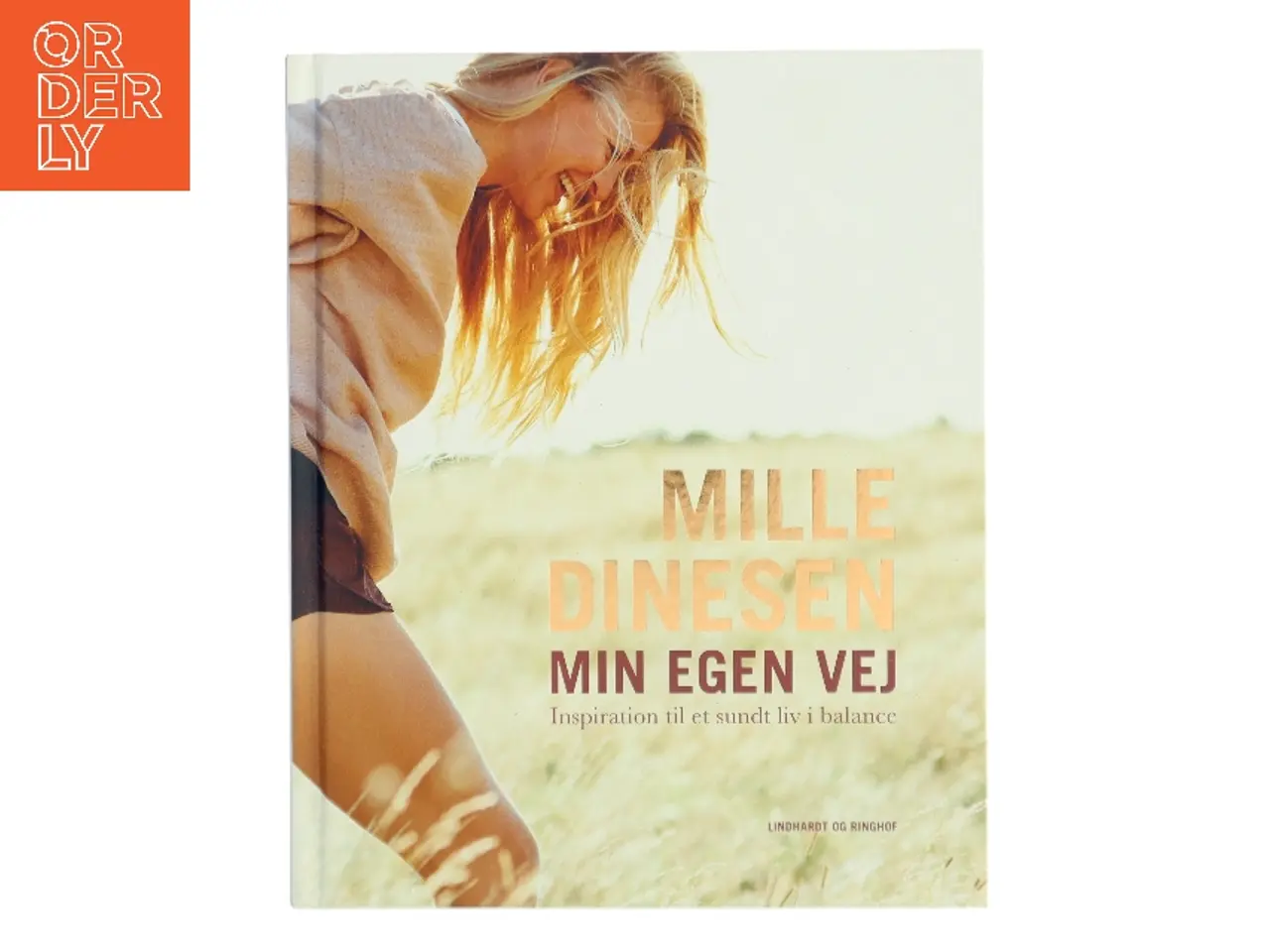 Billede 1 - Min egen vej : inspiration til et sundt liv i balance af Mille Dinesen (Bog)