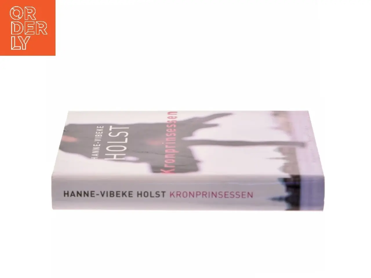 Billede 2 - Kronprinsessen : roman af Hanne-Vibeke Holst (Bog)