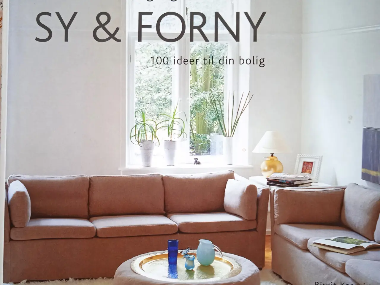 Billede 1 - Sy & forny - 100 ideer til din bolig
