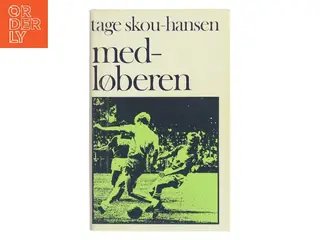 Medløberen af Tage Skou-Hansen fra Tage Skou-Hansen af Tage Skou-Hansen (Bog)