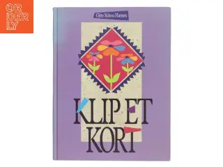 Klip et kort af Gitte Schou Hansen (Bog)