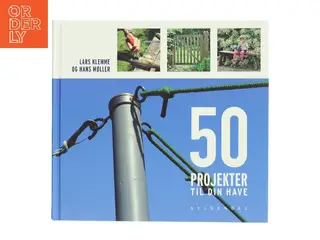 50 projekter til din have (Bog)