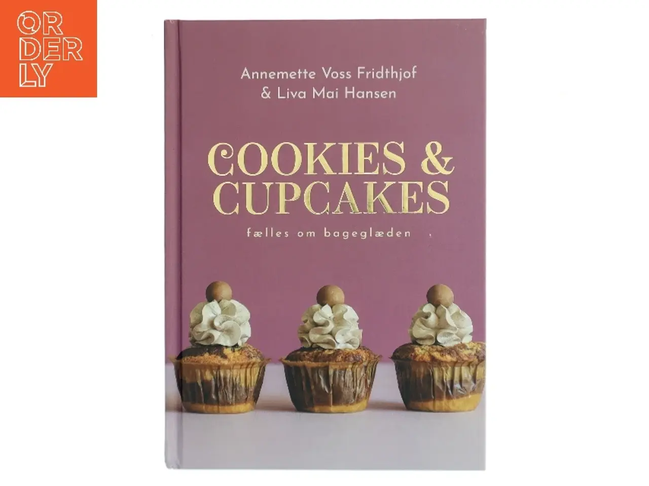 Billede 1 - Cookies & cupcakes : fælles om bageglæden af Liva Mai Hansen (Bog)