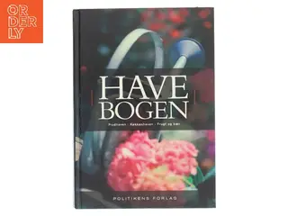 Havebogen : prydhaven, køkkenhaven, frugt og bær af John Norrie (Bog)