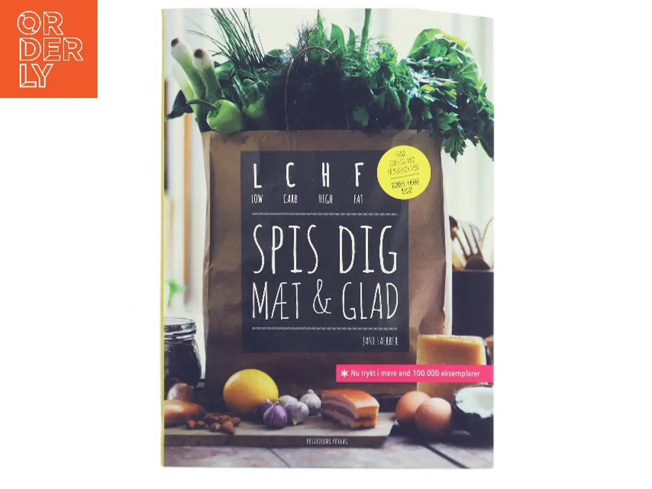 Billede 1 - LCHF - spis dig mæt & glad af Jane Faerber (Bog)