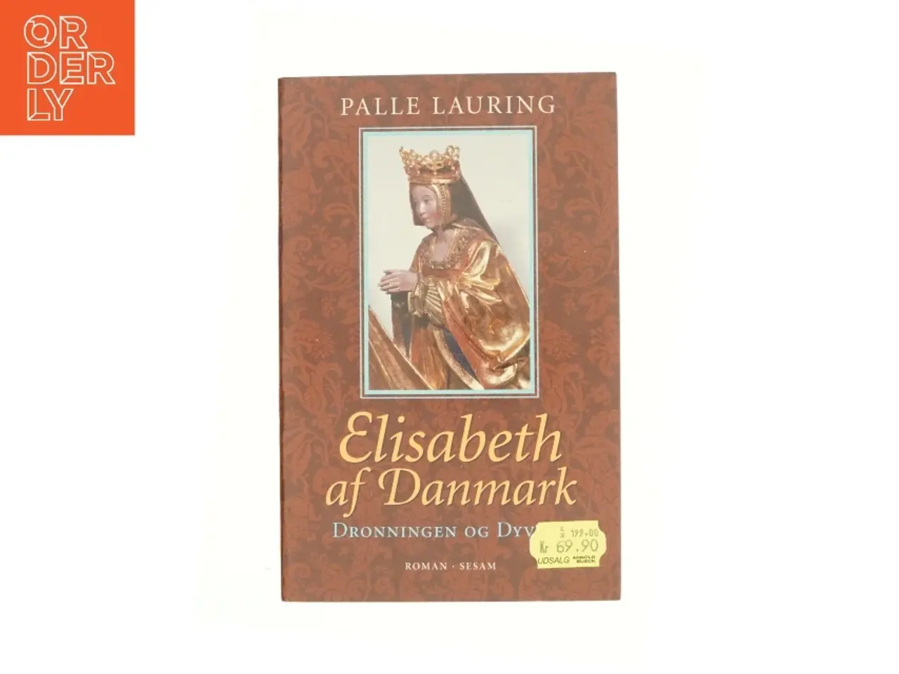 Billede 1 - Elisabeth af Danmark : dronningen og Dyveke af Palle Lauring (Bog)
