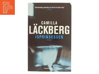 Isprinsessen : kriminalroman af Camilla Läckberg (Bog)