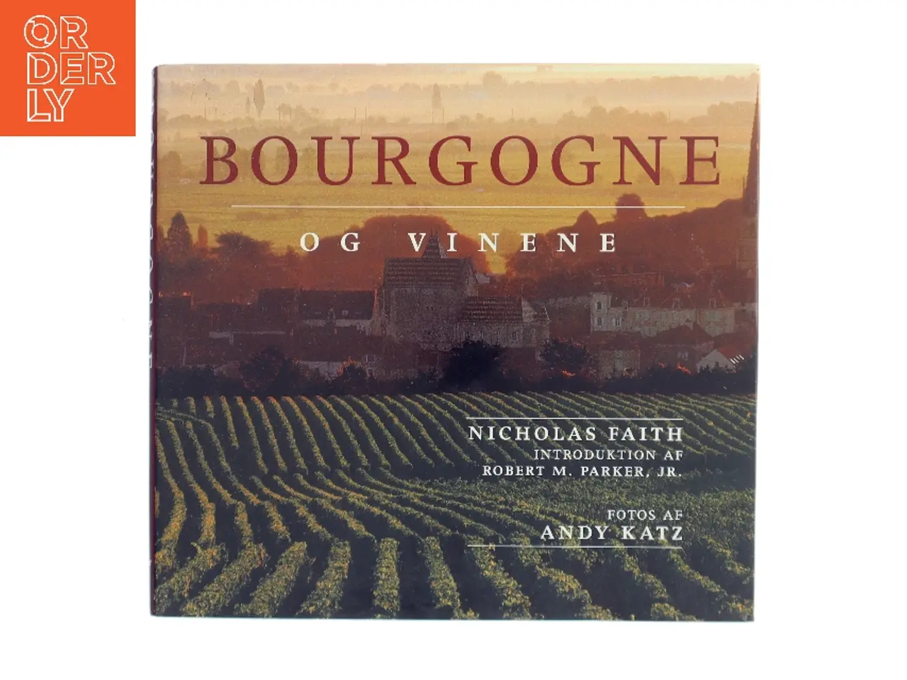 Billede 1 - Bourgogne og vinene af Nicholas Faith (Bog)