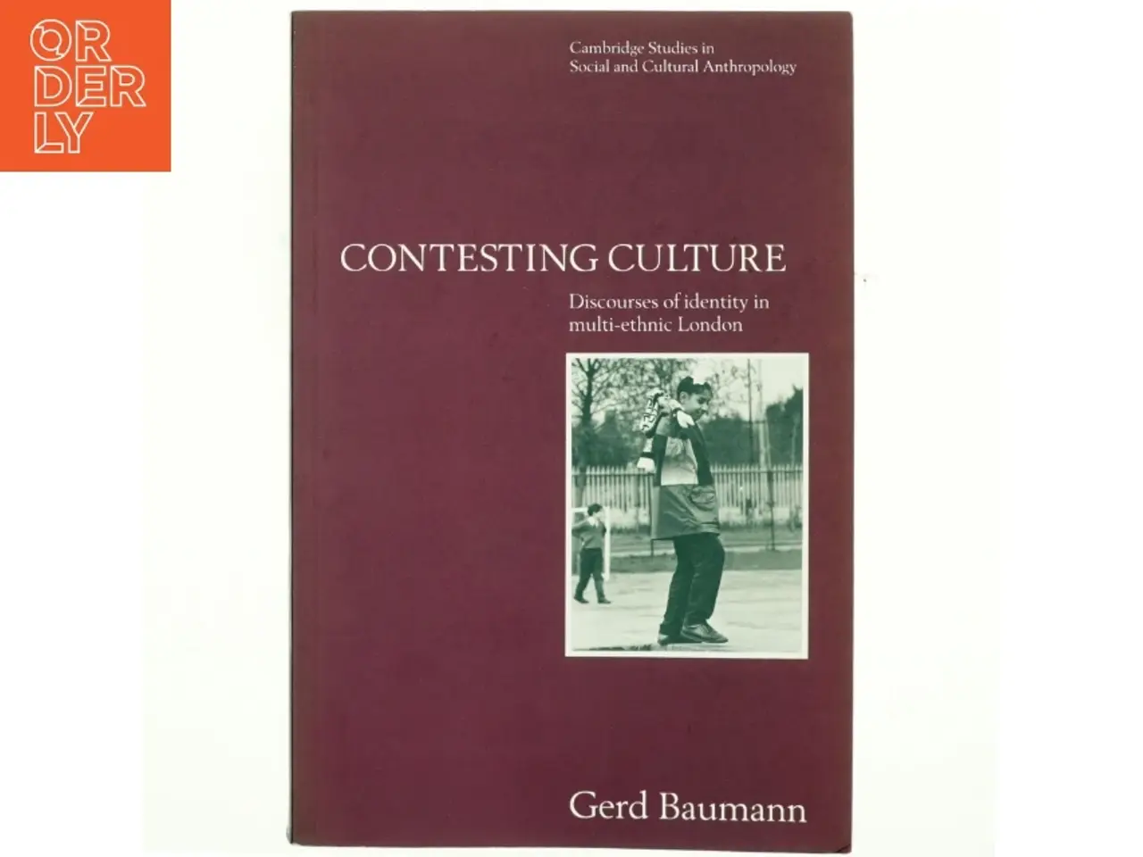 Billede 1 - Contesting culture : discourses og identity in multi-ethnic London (Bog)