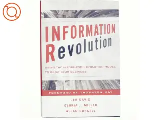 Information revolution : using the information evolution model to grow your business (Bog)