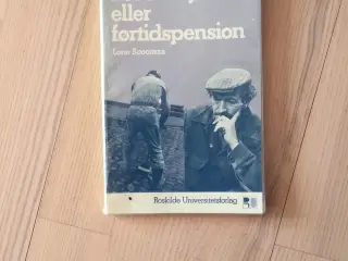 Lønarbejde eller førtidspension