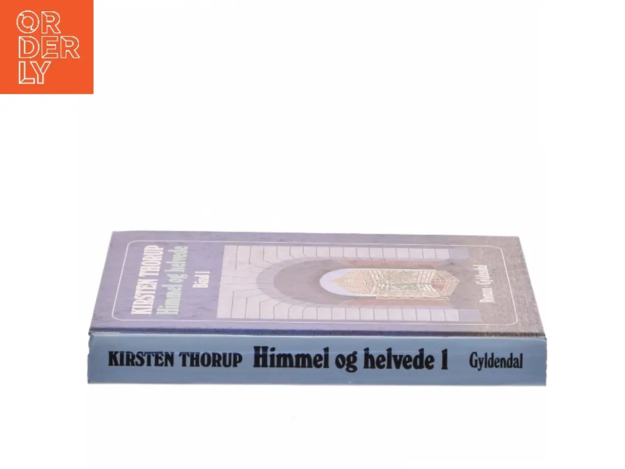Billede 2 - Himmel og helvede. Bind 1 af Kirsten Thorup (Bog)