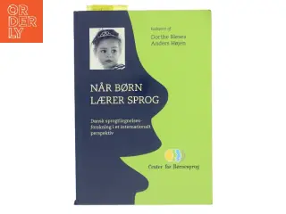 Når børn lærer sprog : dansk sprogtilegnelsesforskning i et internationalt perspektiv (Bog)