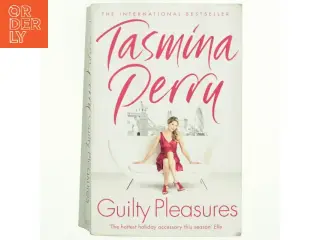 Guilty Pleasures af Tasmina Perry (Bog)