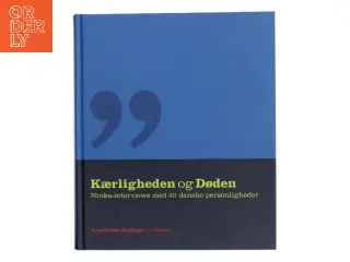 Kærligheden og Døden af Anne Wolden-Ræthinge (Bog)