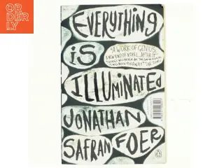 Everything is illuminated : a novel af Jonathan Safran Foer (Bog)