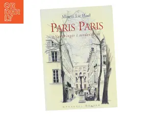 Paris Paris af Merete Lie Hoel (Bog)