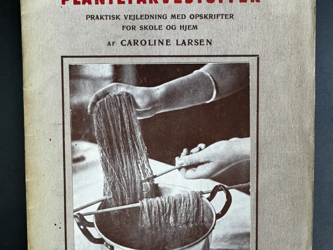 Billede 1 - 1933 - FARVNING MED PLANTESTOFFER