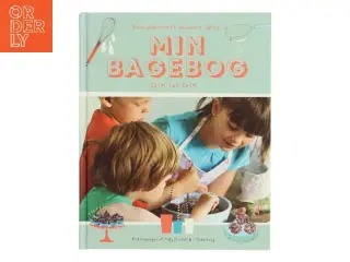 Min bagebog : trin for trin af Clara Lidstrm (Bog)