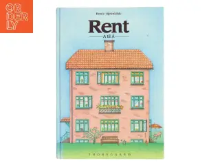 Rent - A til Å af Bente Hjelmkilde (Bog)