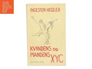 Kvindens og mandens XYC af Ingesten Hegeler (Bog)