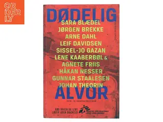 Dødelig alvor af Sara Blædel (Bog)