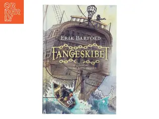 Fangeskibet af Erik Barfoed (Bog)