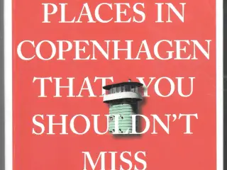 111 places in Copenhagen That You Shouldn't Miss,