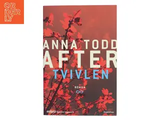 After. Del 2 af Anna Todd (Bog)