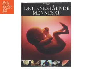 Det enestående menneske af Anders Enevold (f. 1976) (Bog)