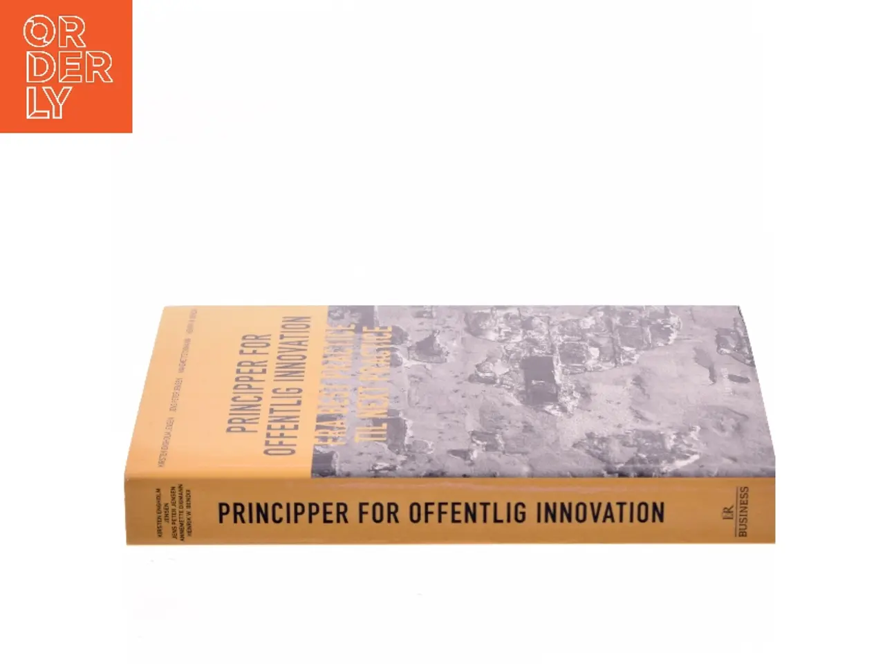 Billede 2 - Principper for offentlig innovation : fra best practice til next practice af Kirsten Engholm Jensen (Bog)