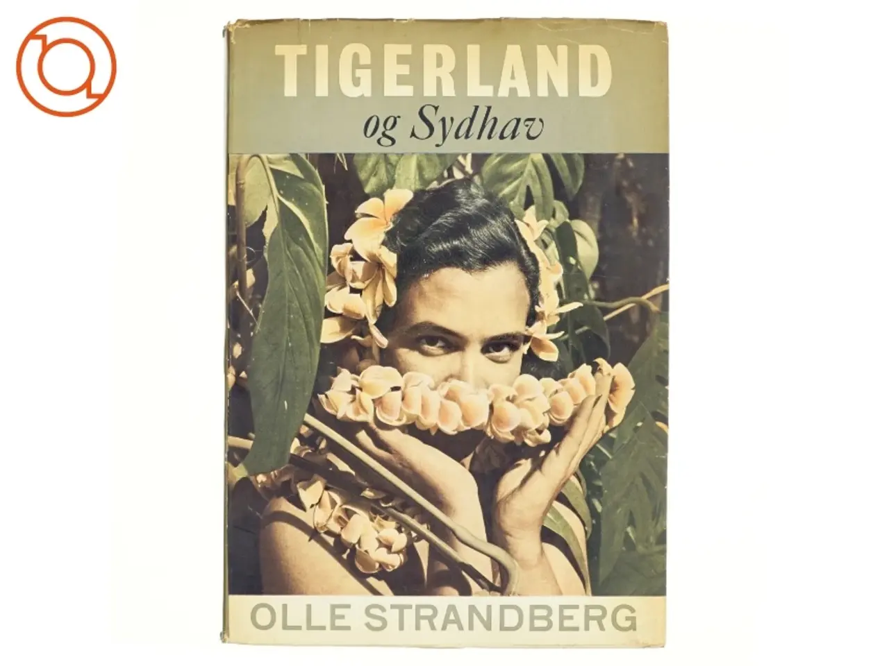 Billede 1 - Tigerland og Sydhav af Olle Strandberg (bog)
