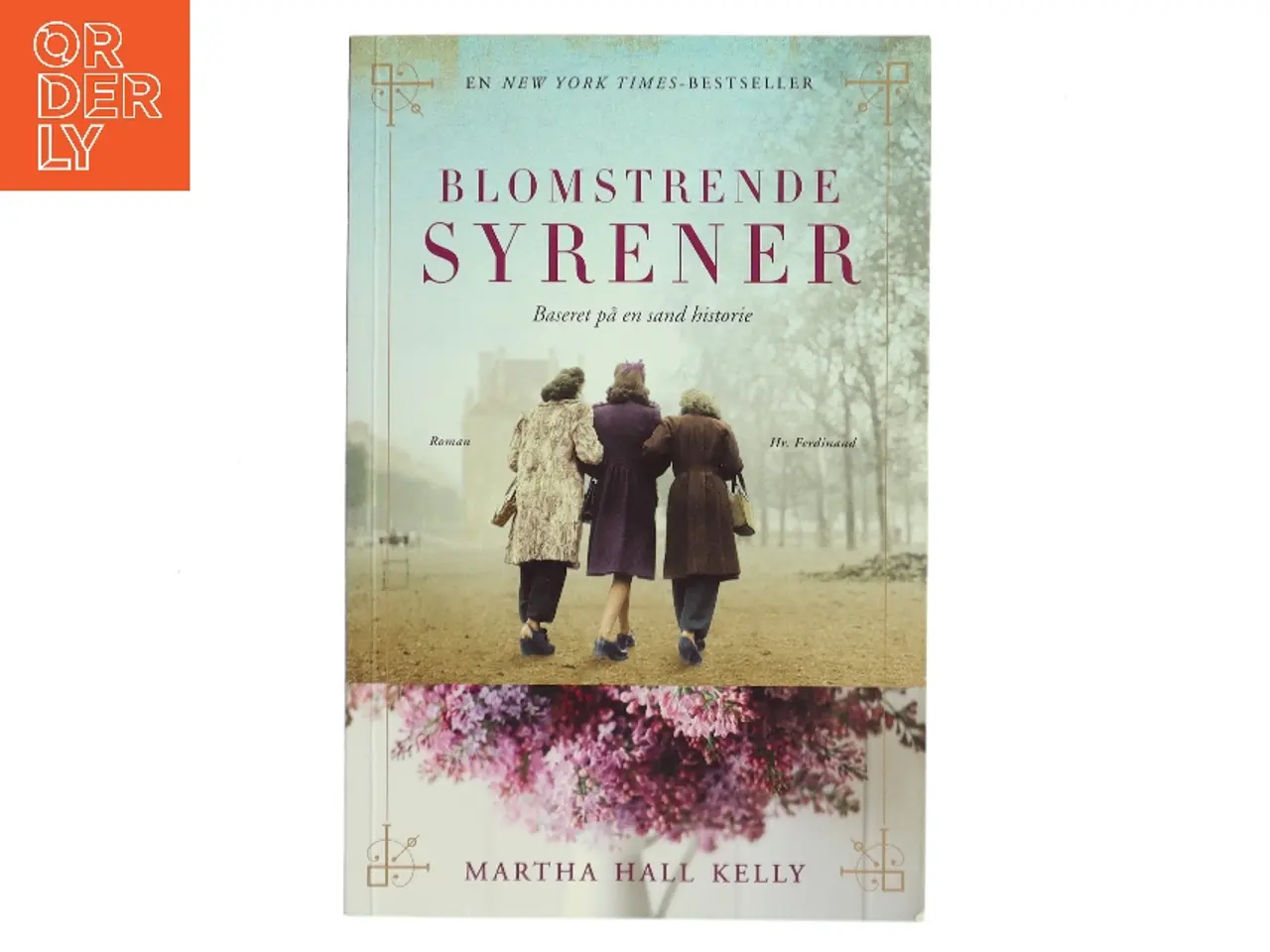 Billede 1 - Blomstrende syrener : roman af Martha Hall Kelly (Bog)