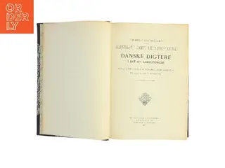Illustreret dansk Litteraturhistorie. Danske Digtere i det 19de Aarhundrede (Bog)