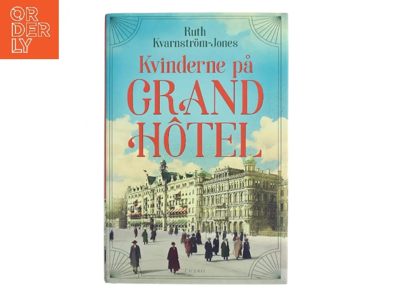 Billede 1 - Kvinderne på Grand Hôtel af Ruth Kvarnstrm-Jones (Bog)