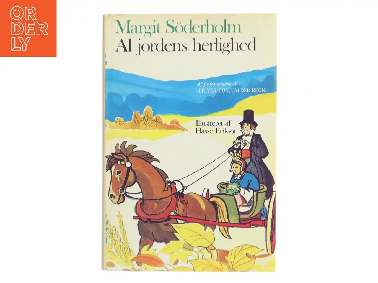 Billede 1 - Al jordens herlighed af Margit Sderholm (Bog)