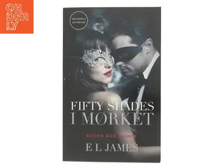 Fifty shades. Bind 2, I mørket af E. L. James (Bog)