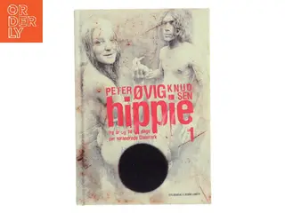 Hippie 1 – tre år og 74 dage der forandrede Danmark af Peter Øvig Knudsen (Bog)