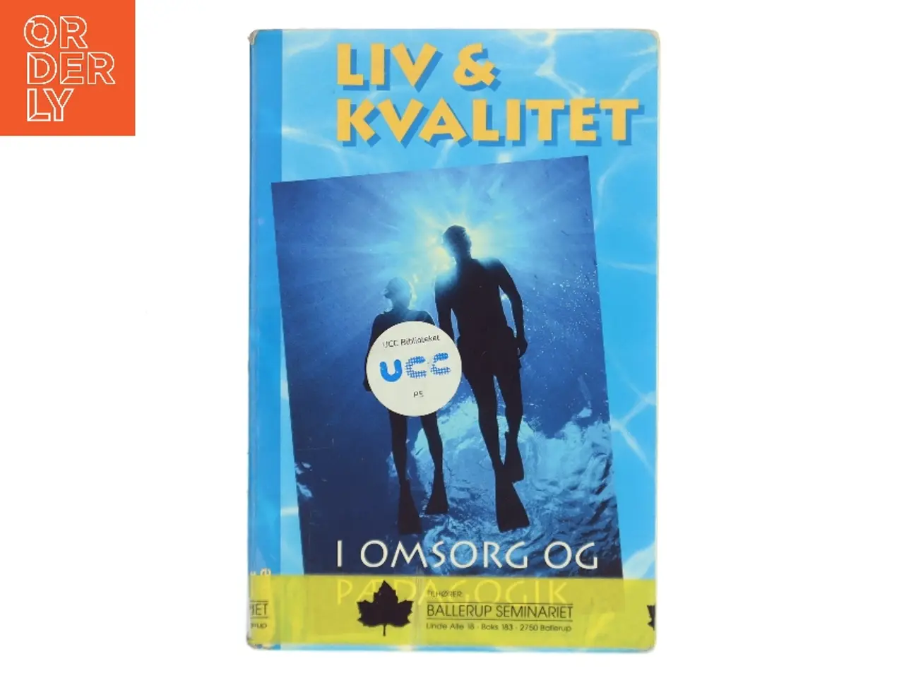 Billede 1 - Liv & kvalitet i omsorg og pædagogik (Bog)
