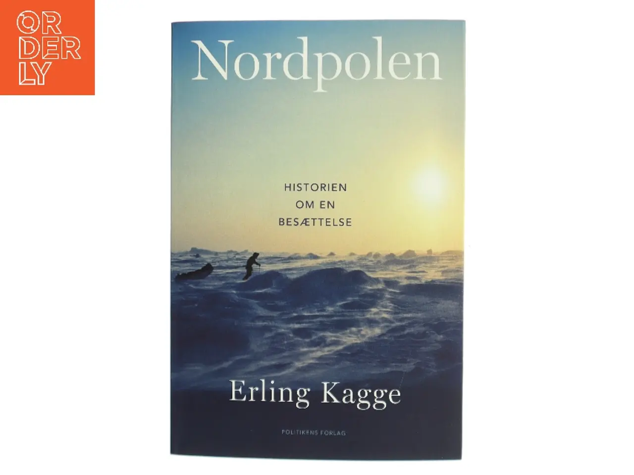 Billede 1 - Nordpolen : historien om en besættelse af Erling Kagge (Bog)