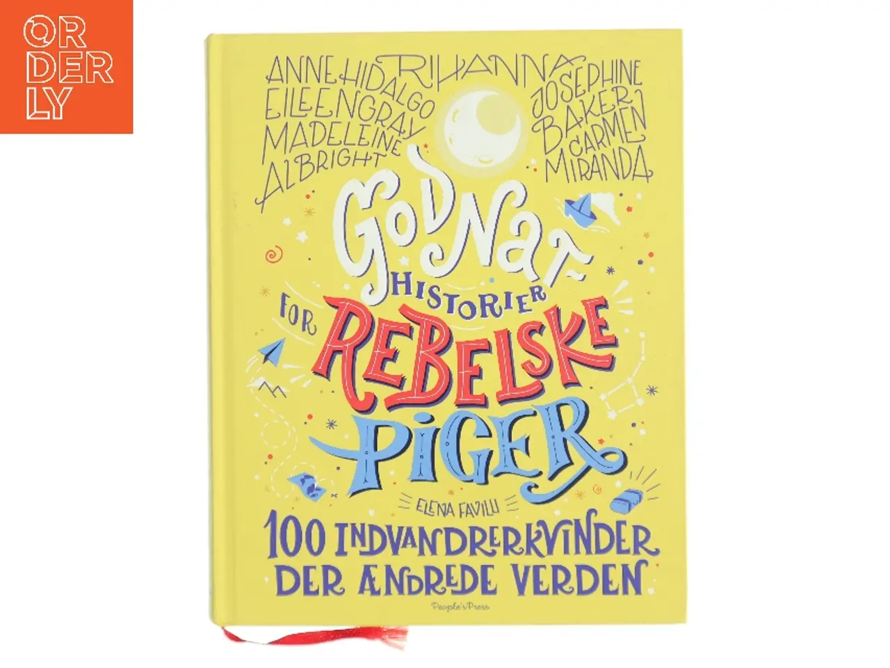 Billede 1 - Godnathistorier for rebelske piger (100 indvandrerkvinder der ændrede verden) af Elena Favilli (Bog)