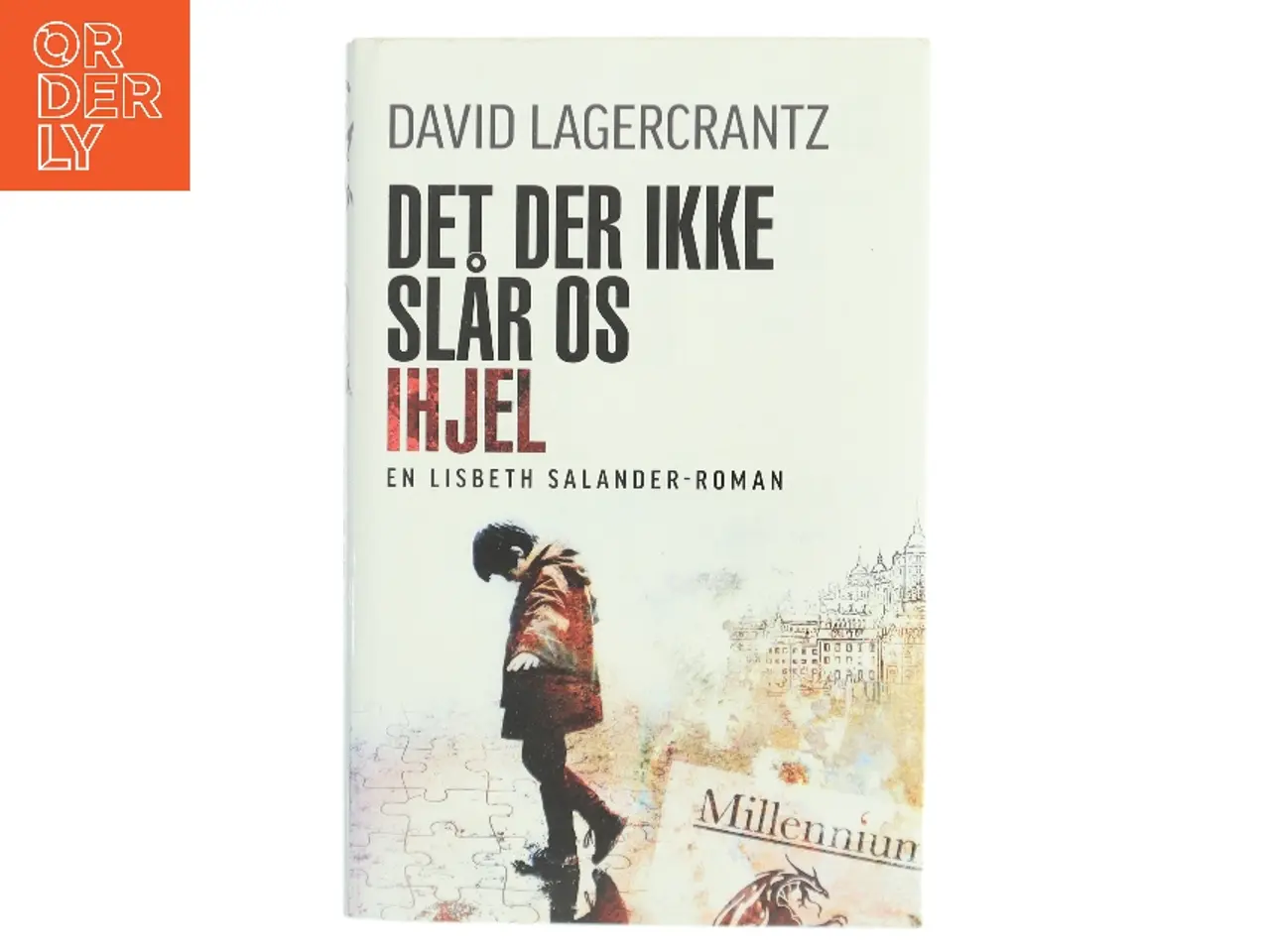 Billede 1 - Det der ikke slår os ihjel af David Lagercrantz (Bog)