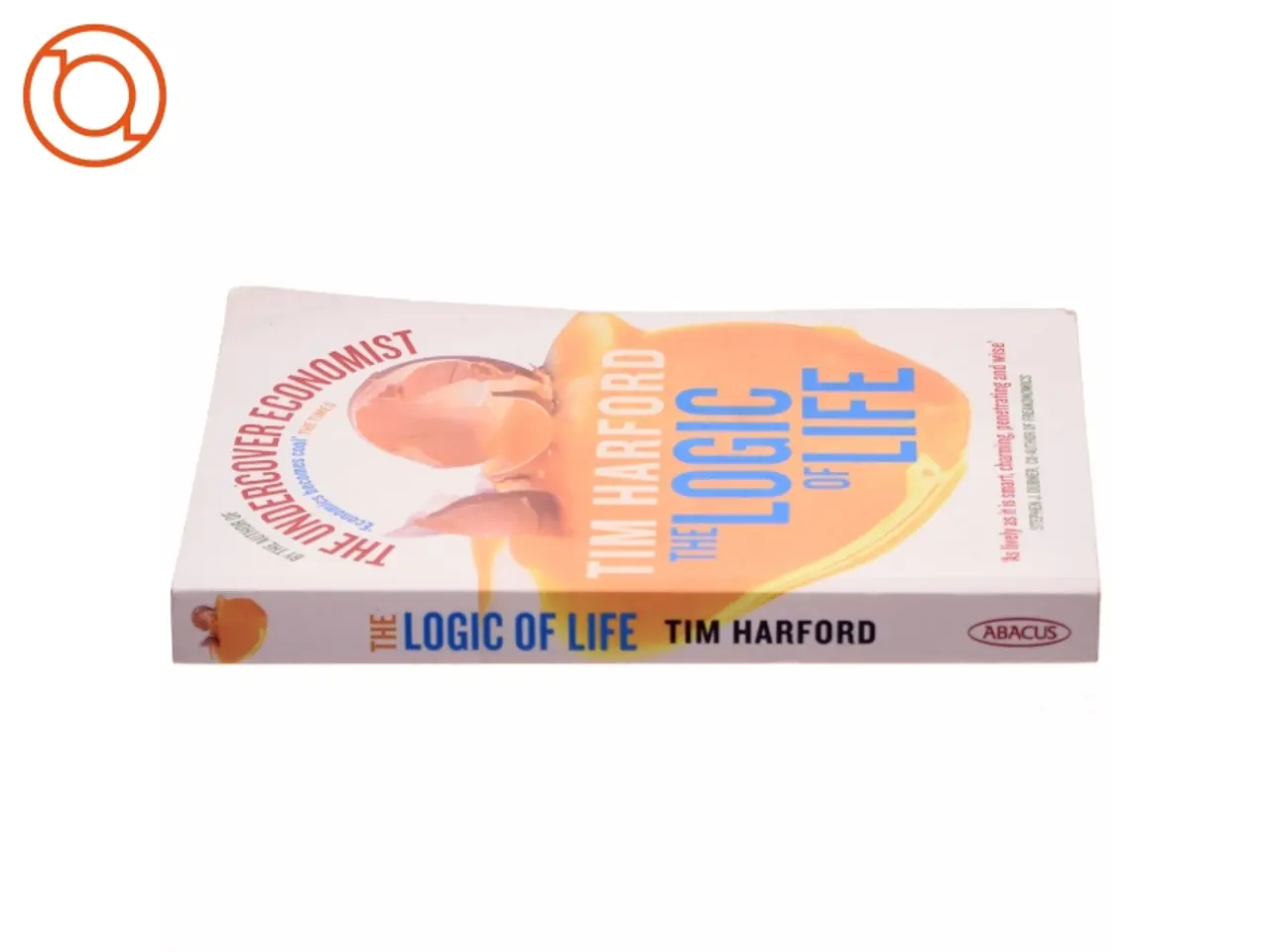 Billede 2 - The Logic of Life af Tim Harford (Bog)