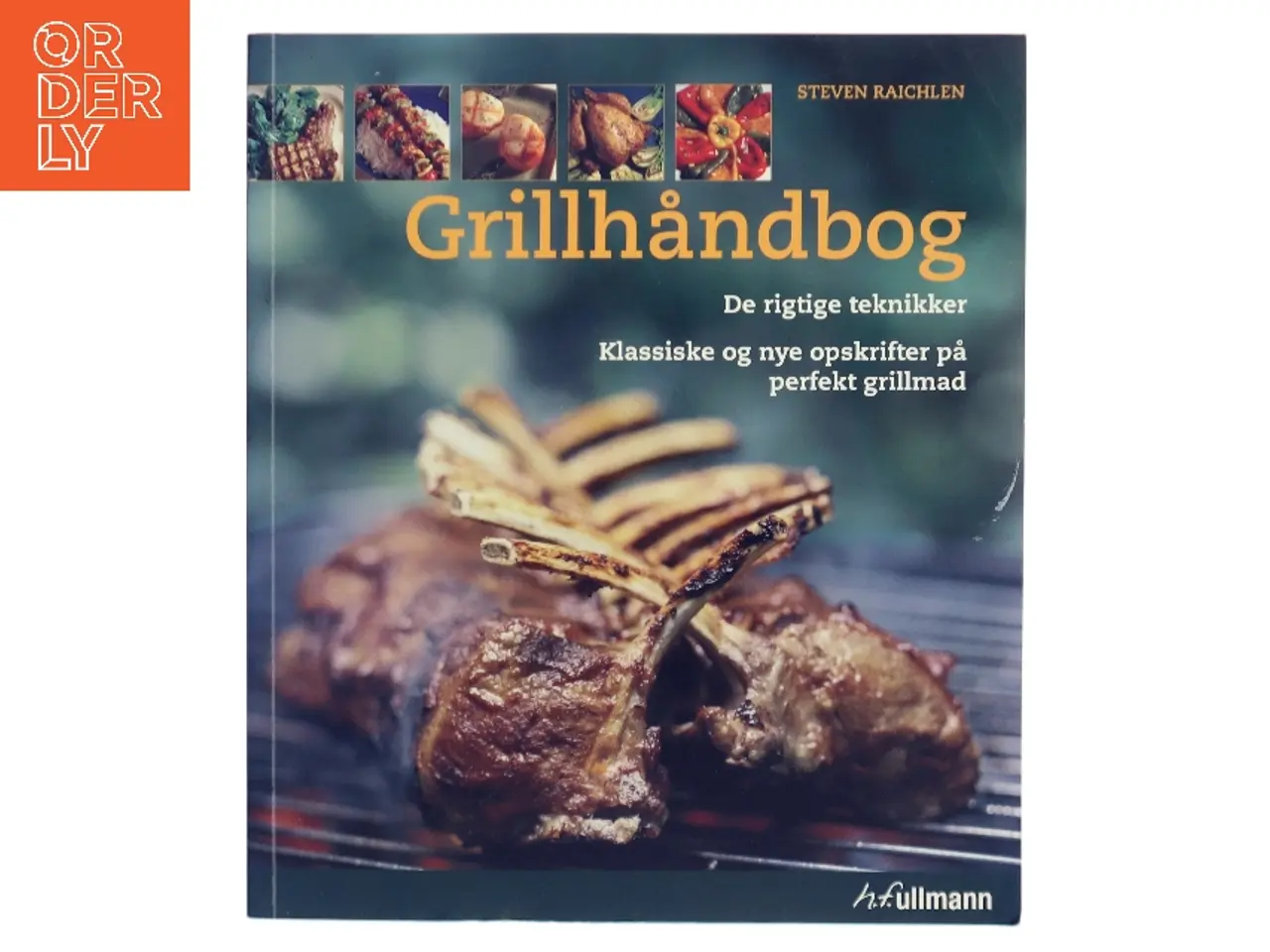 Billede 1 - Grillhåndbog af Steven Raichlen (Bog)