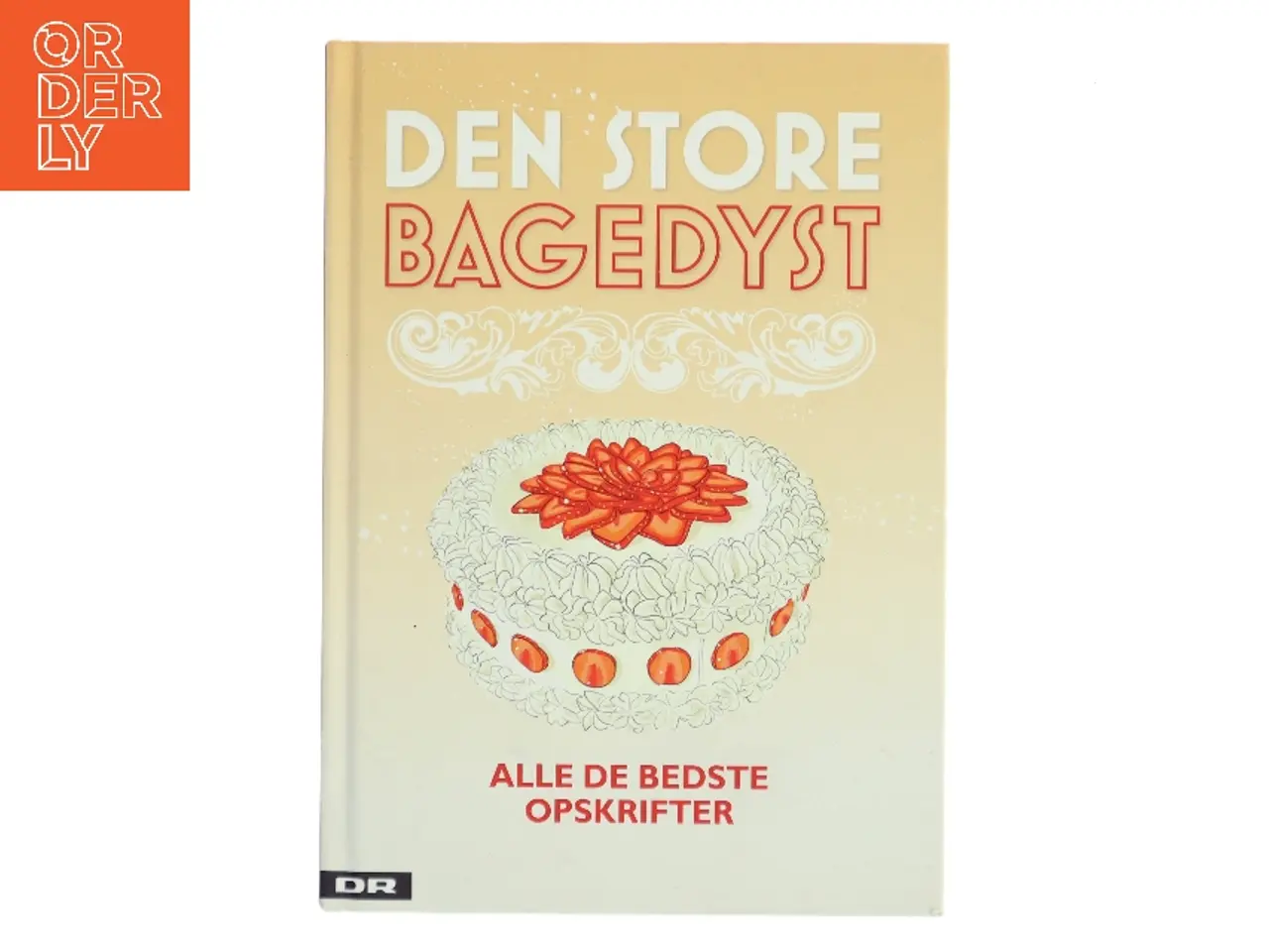 Billede 1 - Den store bagedyst : alle de bedste opskrifter af DR (Bog)