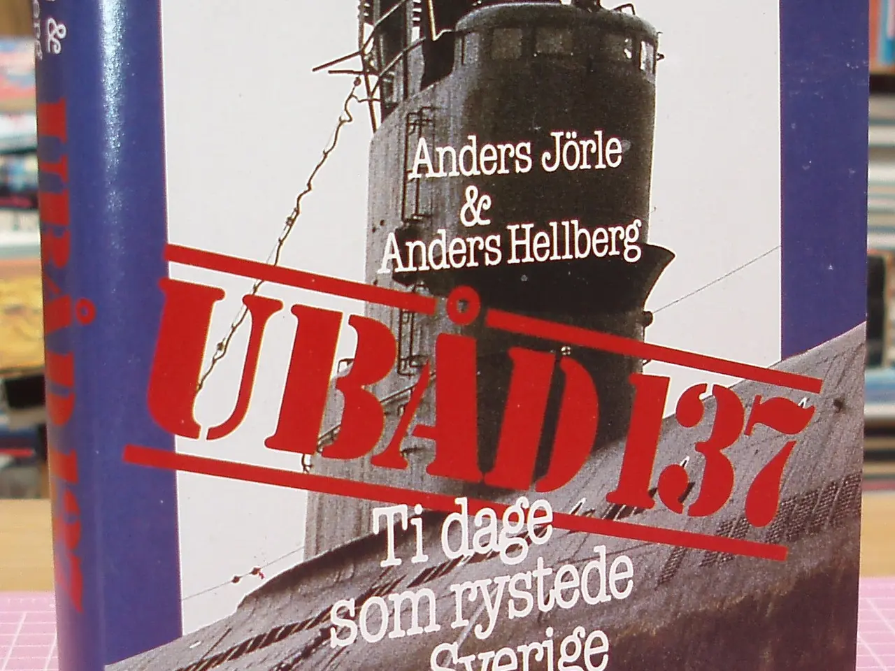 Billede 1 - Ubåd 137, ti dage som rystede Sverige