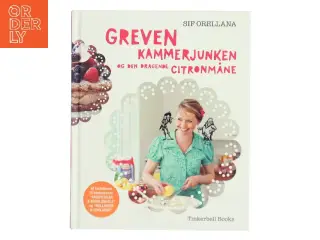 Greven, kammerjunken og den dragende citronmåne : en bog om familieliv, eventyr, bagning, kreativitet, leg og læring af Sif Orellana (Bog)
