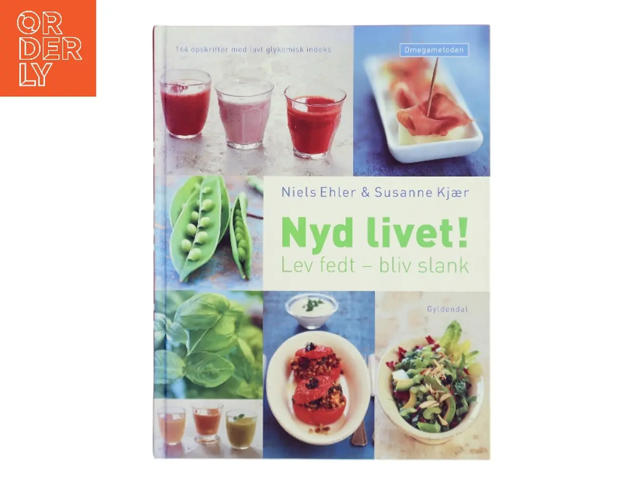 Billede 1 - Nyd livet! : lev fedt - bliv slank : Omegametoden (Bog)