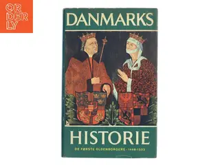 Danmarks historie 5: De første Oldenborgere 1448-1533 af Johan Hvidtfeldt (Bog)